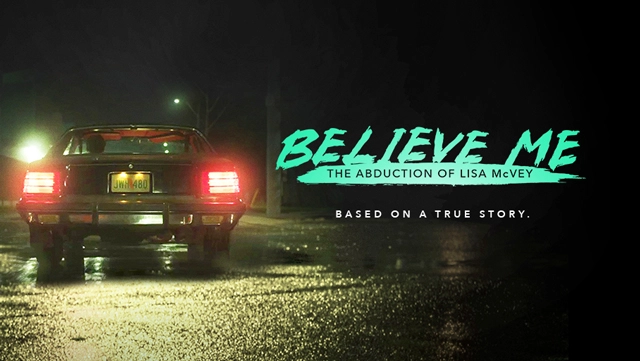 Believe Me The Abduction of Lisa McVey (2018) Hindi ORG & English Movie Watch