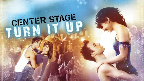 Center Stage Turn It Up 2008 Hindi ORG & English Full Movie Download
