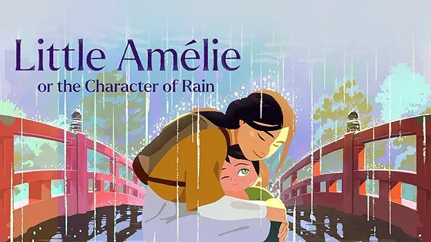 Stream Little Amélie or the Character of Rain (2025) Hindi ORG & French AMZN Full Movie