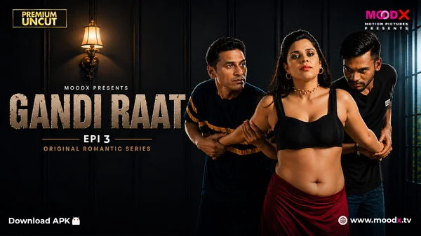 Gandi Raat S01E03 2026 Full Movie MoodX Hindi Movie