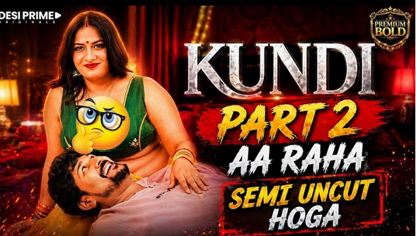 Kundi DesiPrime S01EP02 2026 Hindi Web Series